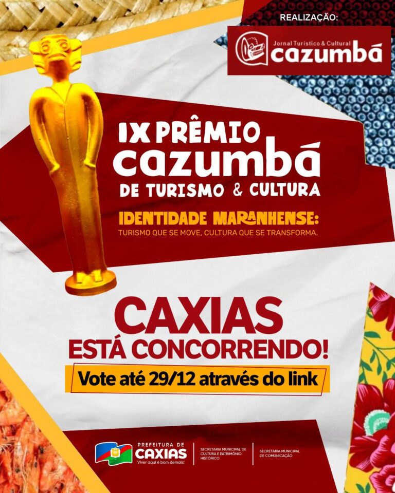 Caxias se Destaca no IX Prêmio Cazumbá de Turismo e Cultura: Participe da Votação!
