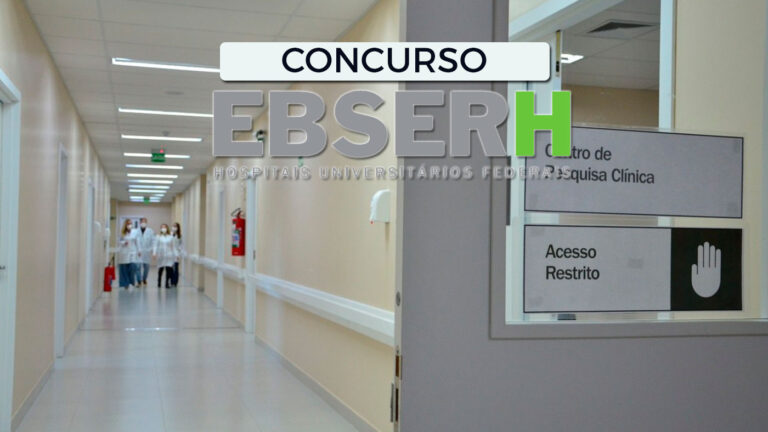 Concurso EBSERH 2026: Edital Publicado e Salário Inicia em R$ 11,4 Mil