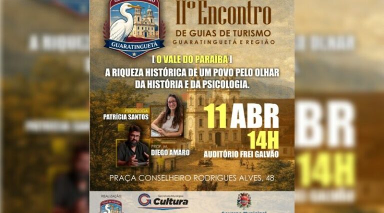 II Encontro de Guias de Turismo em Guaratinguetá: Uma Oportunidade de Aprendizado e Conexão